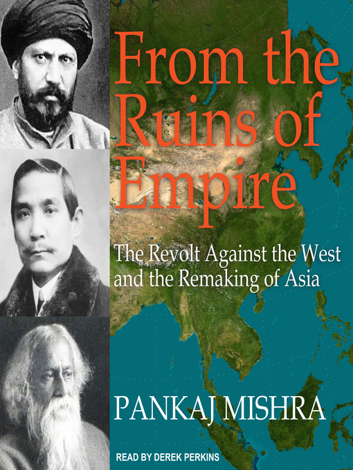 Title details for From the Ruins of Empire by Pankaj Mishra - Available
